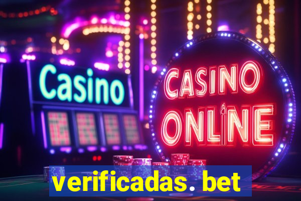 verificadas. bet